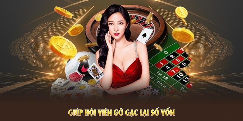 Chương trình hoàn trả cược giúp hội viên gỡ gạc lại số vốn Chương trình hoàn trả cược giúp hội viên gỡ gạc lại số vốn