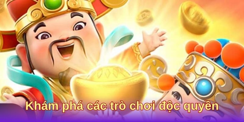Khám phá mọi tựa game độc quyền Khám phá mọi tựa game độc quyền