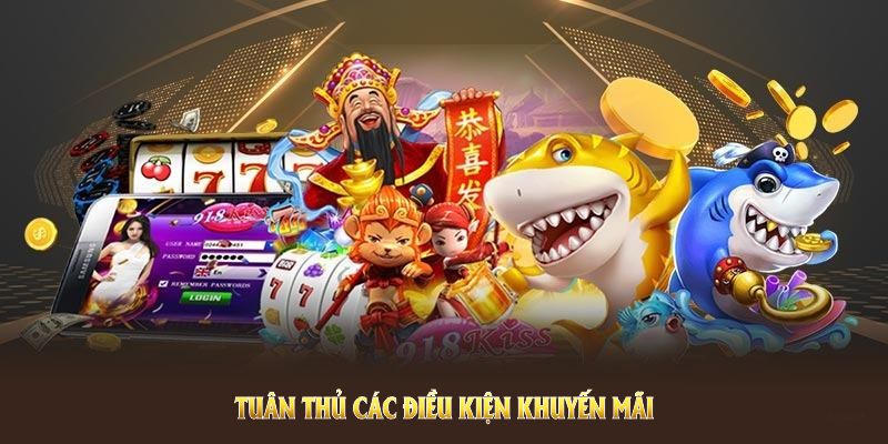 Tuân thủ các điều kiện khuyến mãi PG88 theo đúng quy định của sân chơi Tuân thủ các điều kiện khuyến mãi PG88 theo đúng quy định của sân chơi