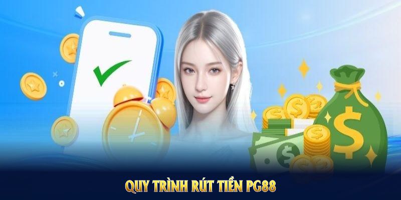 Quy trình rút tiền PG88 phù hợp cho mọi đối tượng người chơi Quy trình rút tiền PG88 phù hợp cho mọi đối tượng người chơi